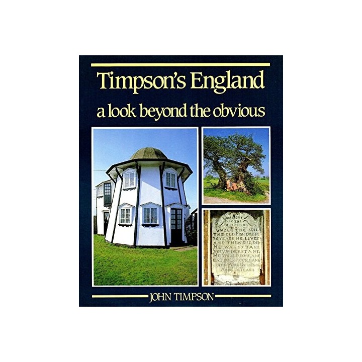 Timpson's England, A Look Beyond the Obvious